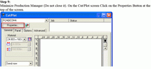 Minimize Production Manager. (Do not close it.) On the cut/plot screen, click on the properties button on the top right.